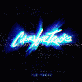 Cover Your Tracks : The Taken